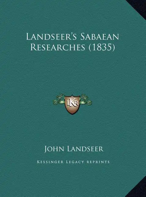 Landseer's Sabaean Researches (1835) - Hardcover