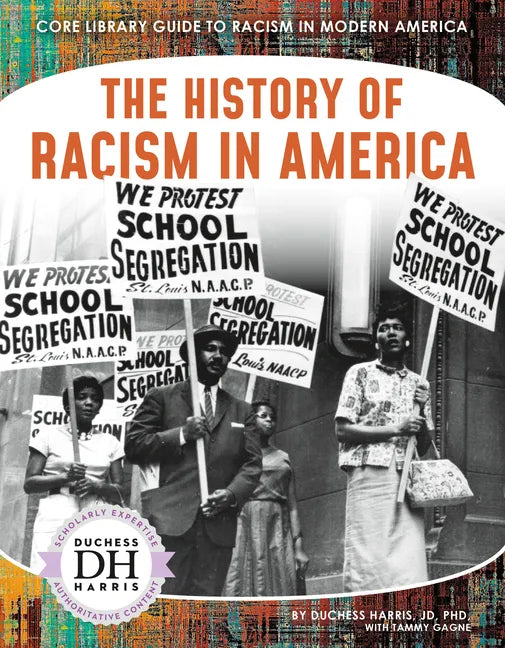 History of Racism in America - Library Binding