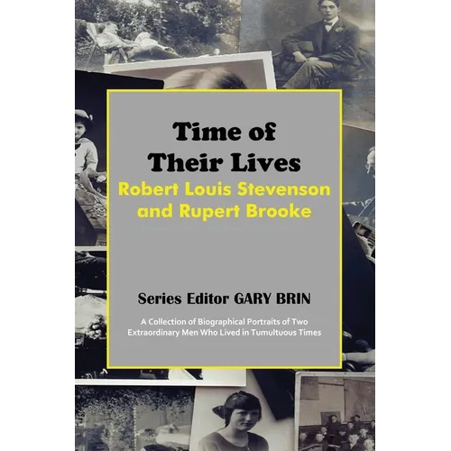 Time of Their Lives: Robert Louis Stevenson and Rupert Brooke - Paperback
