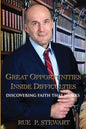 Great Opportunities Inside Difficulties: Discovering Faith That Works - Paperback