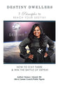Destiny Dwellers: 7 Principles to Reach Your Destiny - Hardcover
