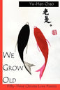 We Grow Old - Paperback