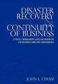 Disaster Recovery & Continuity of Business: A Project Management Guide and Workbook for Network Computing Environments - Paperback