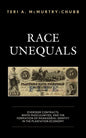 Race Unequals: Overseer Contracts, White Masculinities, and the Formation of Managerial Identity in the Plantation Economy - Hardcover