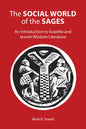 The Social World of the Sages: An Introduction to Israelite and Jewish Wisdom Literature - Paperback