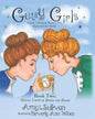 Gutsy Girls: Strong Christian Women Who Impacted the World: Book Two: Sisters, Corrie & Betsie ten Boom - Paperback