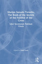 Marino Sanudo Torsello, the Book of the Secrets of the Faithful of the Cross: Liber Secretorum Fidelium Crucis - Paperback