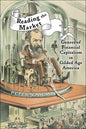 Reading the Market: Genres of Financial Capitalism in Gilded Age America - Paperback