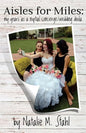 Aisles for Miles: My Years as a Nuptial Concierge/Wedding Doula - Paperback