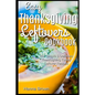 Easy Thanksgiving Leftovers Cookbook: 25+ Simple & Delicious Thanksgiving Turkey Leftover Recipes - Paperback
