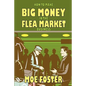 How to Make Big Money in the Flea Market Business - Paperback