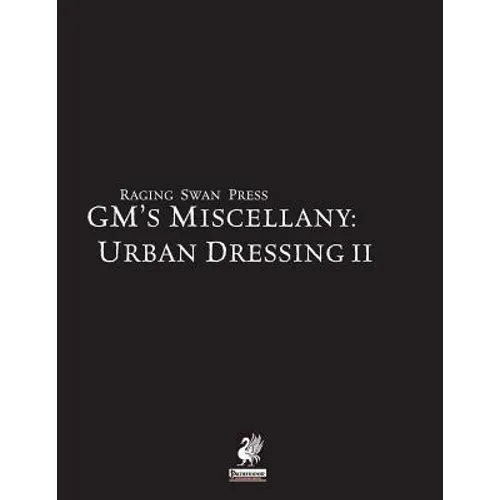 Raging Swan's GM's Miscellany: Urban Dressing II - Paperback