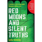 Red Moons and Silent Truths: A memoir of life living under Myanmar military rule - Paperback
