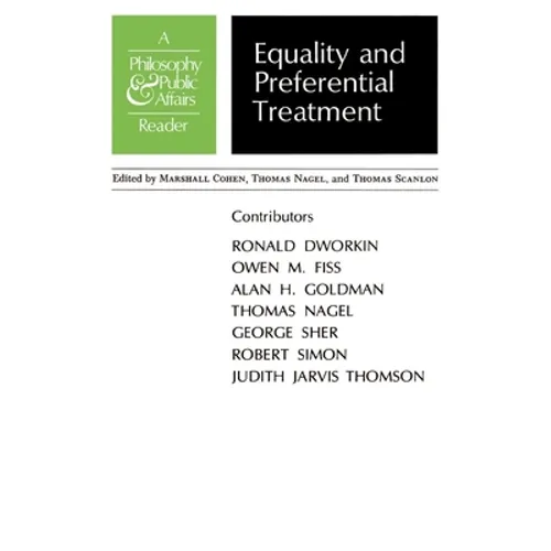 Equality and Preferential Treatment: A Philosophy and Public Affairs Reader - Paperback
