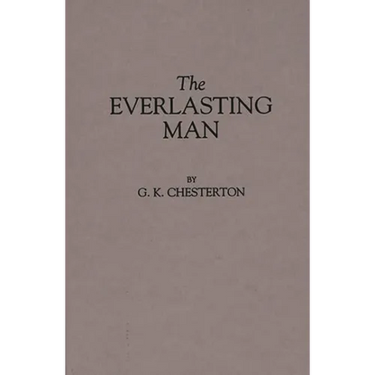 The Everlasting Man - Hardcover