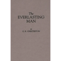 The Everlasting Man - Hardcover