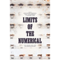 Limits of the Numerical: The Abuses and Uses of Quantification - Hardcover