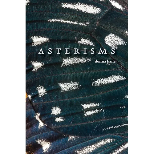 Asterisms: Poems - Paperback