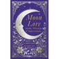 Moon Lore: Myths, Worship, and Superstitions - Hardcover