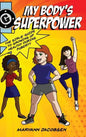 My Body's Superpower: The Girls' Guide to Growing Up Healthy During Puberty - Hardcover