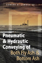 Pneumatic and Hydrautic Conveying of Both Fly Ash and Bottom Ash - Paperback