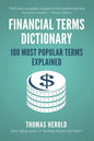 Financial Terms Dictionary - 100 Most Popular Terms Explained - Paperback