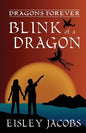 Dragons Forever - Blink of a Dragon - Paperback