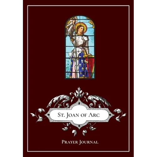 St. Joan of Arc - Prayer Journal / Notebook / Prayer Book - Paperback