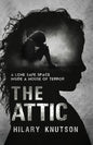 The Attic: A lone safe space inside a house of terror - Paperback