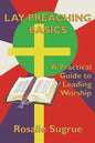Lay Preaching Basics: A Practical Guide to Leading Worship - Paperback