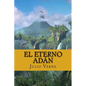 El Eterno Adan (Spanish Edition) - Paperback