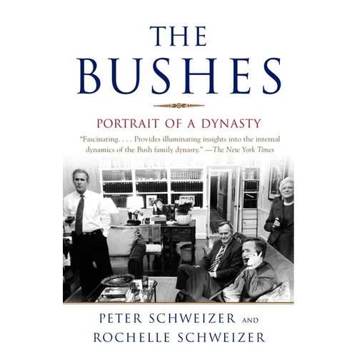 The Bushes: Portrait of a Dynasty - Paperback