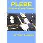 Plebe: My Year at the Citadel - Paperback