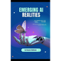 Emerging AI Technology: A Glimpse Into the Future - Paperback