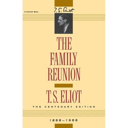 The Family Reunion: Verse Drama - Paperback