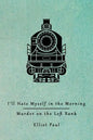 I'll Hate Myself in the Morning / Murder on the Left Bank (Homer Evans Mysteries) - Paperback