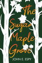 The Sugar Maple Grove - Paperback