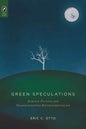 Green Speculations: Science Fiction and Transformative Environmentalism - Paperback