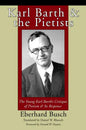 Karl Barth and the Pietists - Paperback