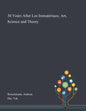 30 Years After Les Immatériaux: Art, Science and Theory - Paperback
