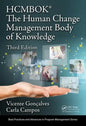 The Human Change Management Body of Knowledge (Hcmbok(r)) - Hardcover
