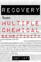 Recovery from Multiple Chemical Sensitivity: How I Recovered After Years of Debilitating MCS - Paperback