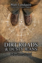 Dirt Roads and Dusty Jeans: One Man's Journey South of the Border to Find His Soul - Paperback