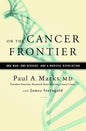 On the Cancer Frontier: One Man, One Disease, and a Medical Revolution - Hardcover