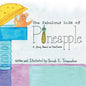 The Fabulous Life of Pineapple: A Story Based on True Events - Paperback