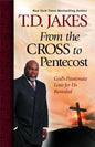 From the Cross to Pentecost: God's Passionate Love for Us Revealed - Paperback