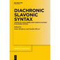 Diachronic Slavonic Syntax: Traces of Latin, Greek and Church Slavonic in Slavonic Syntax - Paperback
