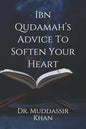 Ibn Qudamah's Advice To Soften Your Heart - Paperback