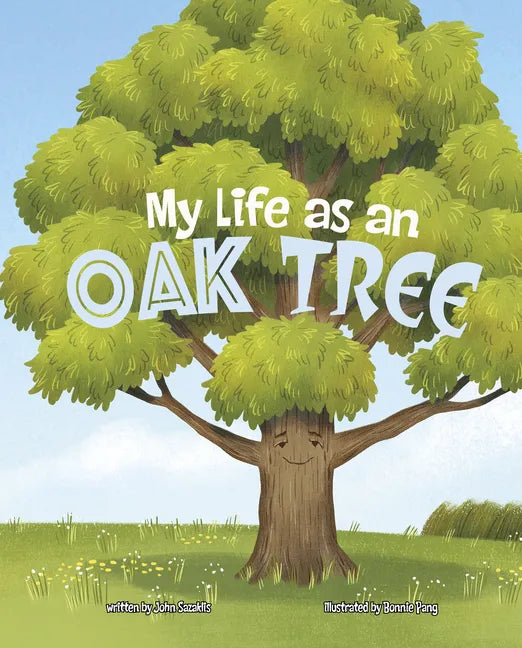 My Life as an Oak Tree - Hardcover