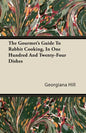 The Gourmet's Guide To Rabbit Cooking, In One Hundred And Twenty-Four Dishes - Paperback